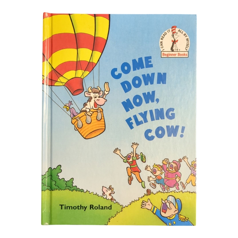 Come Down Now, Flying Cow! Hardcover Book